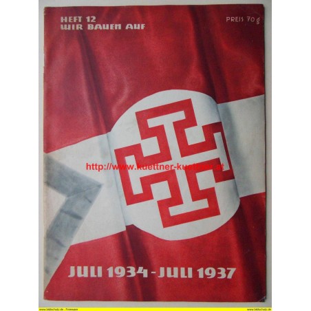 Wir bauen auf. Juli 1934- Juli 1937 -  Heft 12 