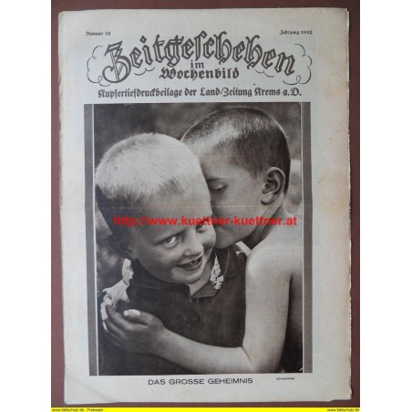 Zeitgeschehen im Wochenbild / Kupfertiefdruckbeilage Nr. 10 / 1932