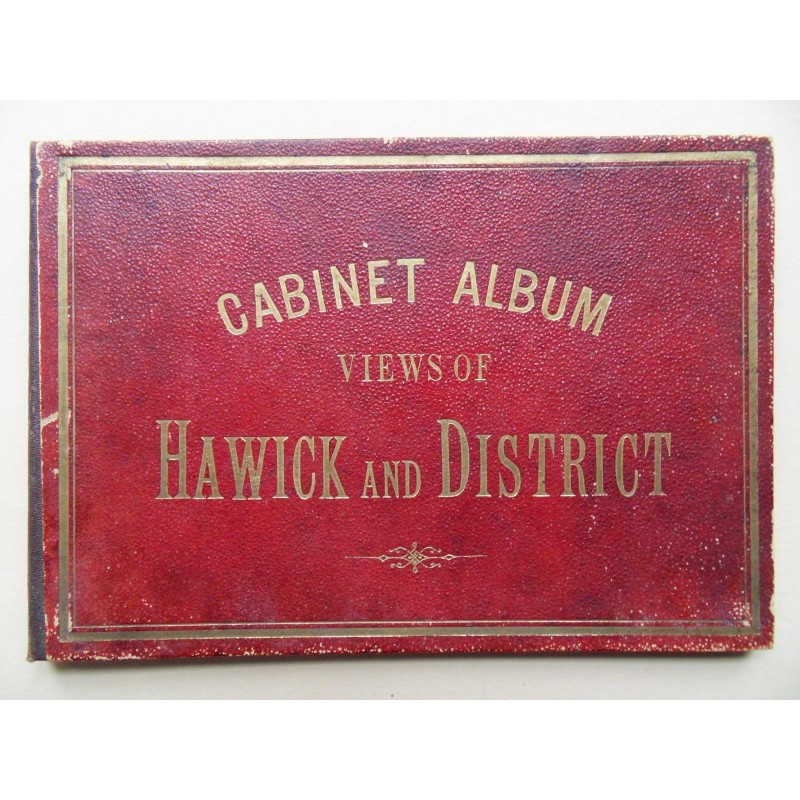 Cabinet Album Views of Hawick and District Cabinet Album Views of Hawick and District