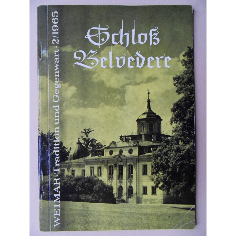 Weimar - Tradition und Gegenwart - Schloß Belvedere Weimar - Tradition und Gegenwart - Schloß Belvedere