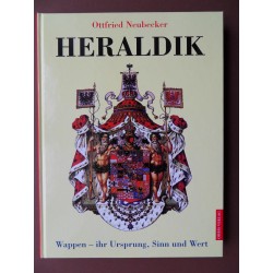 Heraldik - Wappen - ihr Ursprung, Sinn und Wert 