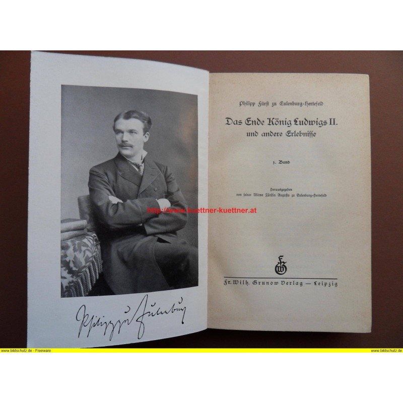 Das Ende König Ludwigs II. und andere Erlebnisse - Fürst zu Eulenberg-Hertefeld (1934) Das Ende König Ludwigs II. und andere Erlebnisse - Fürst zu Eulenberg-Hertefeld (1934)