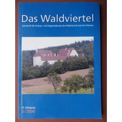 Das Waldviertel - Zeitschrift für Heimat und Regionalkunde 3/2006