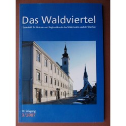 Das Waldviertel - Zeitschrift für Heimat und Regionalkunde 3/2007