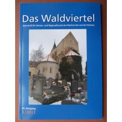 Das Waldviertel - Zeitschrift für Heimat und Regionalkunde 1/2011