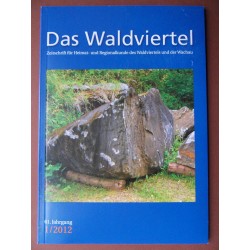 Das Waldviertel - Zeitschrift für Heimat und Regionalkunde 1/2012