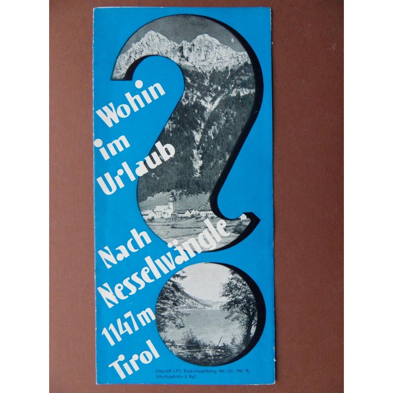 Prospekt Wohin im Urlaub nach Nesselwängle - 1941 Prospekt Wohin im Urlaub nach Nesselwängle - 1941