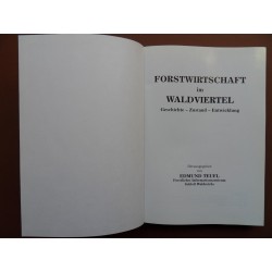 Forstwirtschaft im Waldviertel - Geschichte-Zustand-Entwicklung (1994)