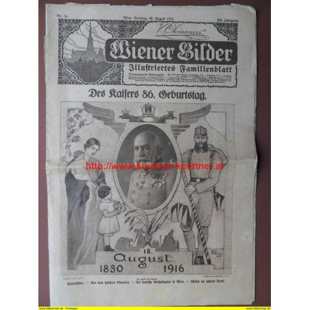 Wiener Bilder / Illustriertes Familienblatt / Des Kaisers 86 Geburtstag / 20. August 1916 