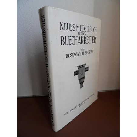 Neues Modellbuch für den Blecharbeiter (1939)