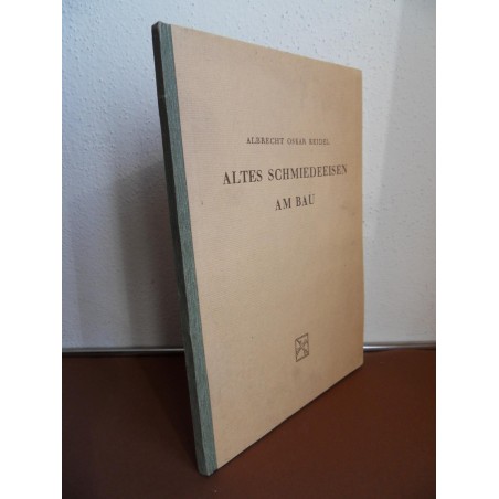 Altes Schmiedeeisen am Bau (1947)