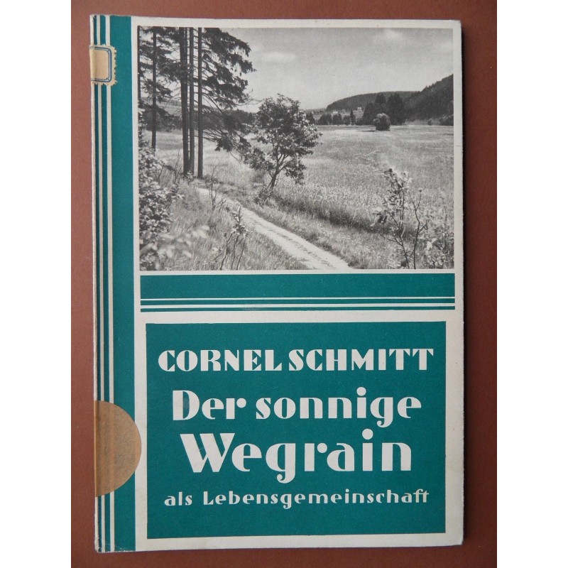 Der sonnige Wegrain als Lebensgemeinschaft (Cornel Schmitt)
