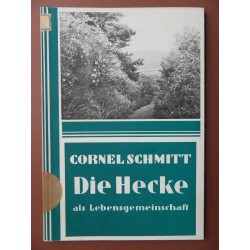 Die Hecke als Lebensgemeinschaft (Cornel Schmitt)