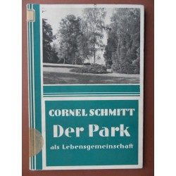 Der Park als Lebensgemeinschaft (Cornel Schmitt)