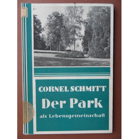 Der Park als Lebensgemeinschaft (Cornel Schmitt)