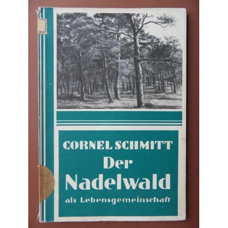 Der Nadelwald als Lebensgemeinschaft (Cornel Schmitt)