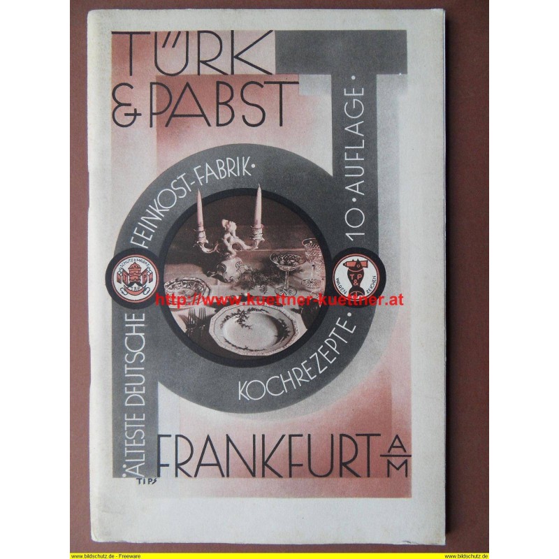 Türk & Pabst - Älteste Deutsche Feinkostfabrik - Frankfurt (Kochrezepte) Türk & Pabst - Älteste Deutsche Feinkostfabrik - Frankfurt (Kochrezepte)