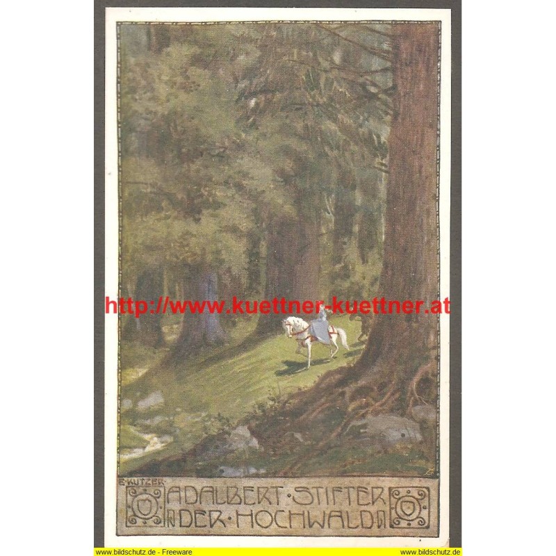 AK - Adalbert Stifter - Nr. 18 - Der Hochwald - E. Kutzer AK - Adalbert Stifter - Nr. 18 - Der Hochwald - E. Kutzer