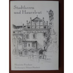 Stadtherrn und Hauerleut von Henriette Pruckner