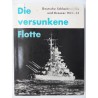 Die versunkene Flotte - Deutsche Schlachtschiffe und Kreuzer 1925 - 45