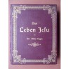 Das Leben Jesu von Dr. Alois Cigoi (1903 - 1906)