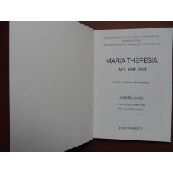 Maria Theresia und ihre Zeit - Kurzführer (1980)