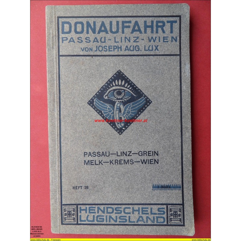 Donaufahrt Passau - Linz - Grein - Melk - Krems - Wien (1914) Donaufahrt Passau - Linz - Grein - Melk - Krems - Wien (1914)