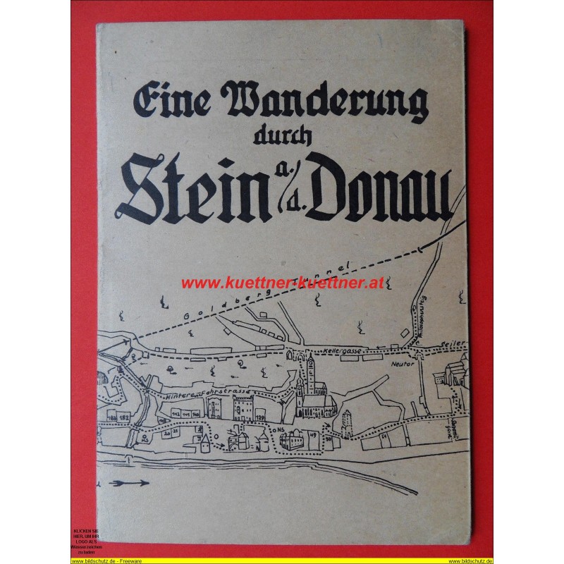 Eine Wanderung durch Stein a. d. Donau Eine Wanderung durch Stein a. d. Donau