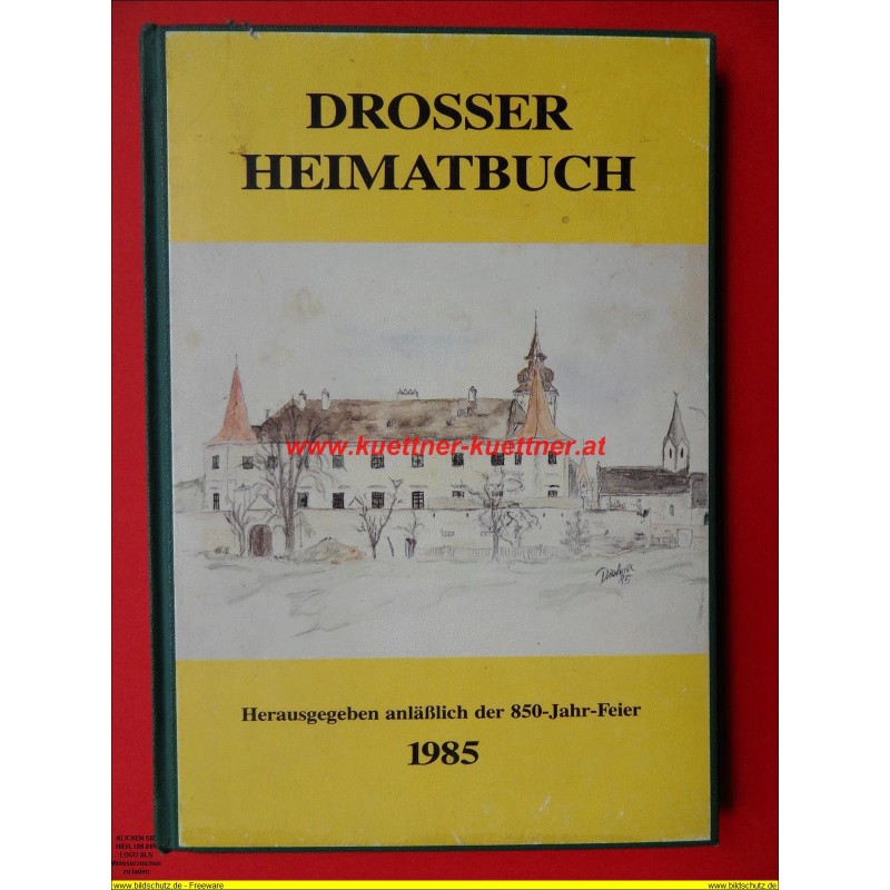 Drosser Heimatbuch - 850 Jahr Feier Drosser Heimatbuch - 850 Jahr Feier