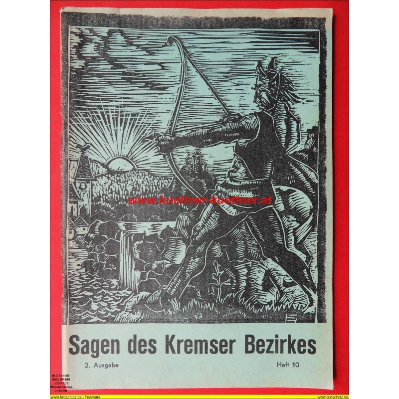 Sagen des Kremser Bezirkes 2. Ausgabe Heft 10 Sagen des Kremser Bezirkes 2. Ausgabe Heft 10