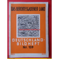 Deutschland-Bilderheft Nr, 139 - Das Berchtesgadener Land (BY)