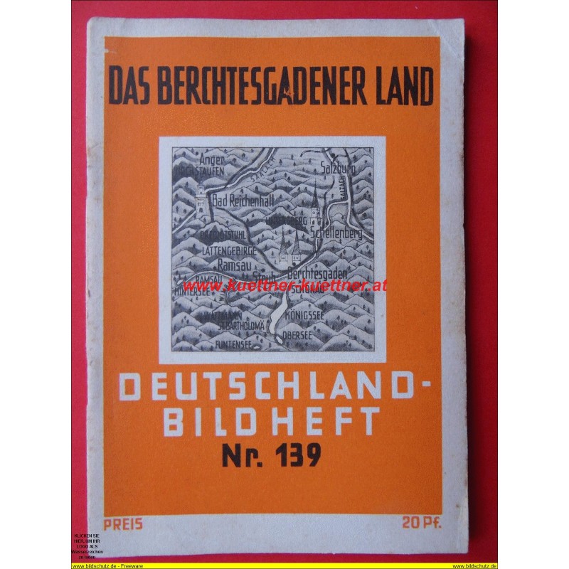 Deutschland-Bilderheft Nr. 139 - Das Berchtesgadener Land Deutschland-Bilderheft Nr. 139 - Das Berchtesgadener Land