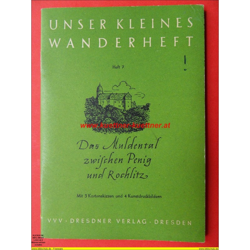 Unser Kleines Wanderheft Nr. 7 - Das Muldental Unser Kleines Wanderheft Nr. 7 - Das Muldental