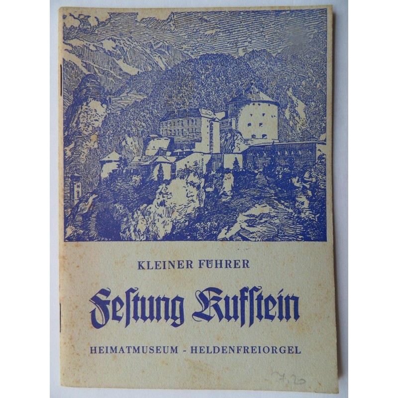 Kleiner Führer Festung Kuffstein (1965) Kleiner Führer Festung Kuffstein (1965)