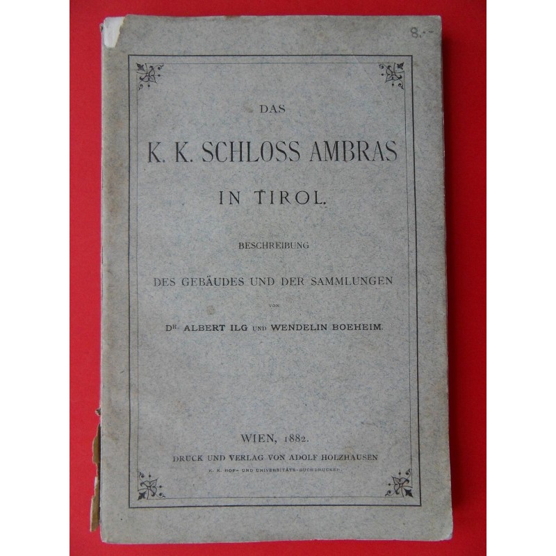 Das K. K. Schloss Ambras in Tirol (1882)