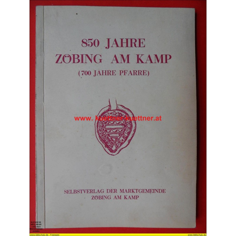 850 Jahre Zöbing am Kamp - 1958 (NÖ) 850 Jahre Zöbing am Kamp - 1958 (NÖ)
