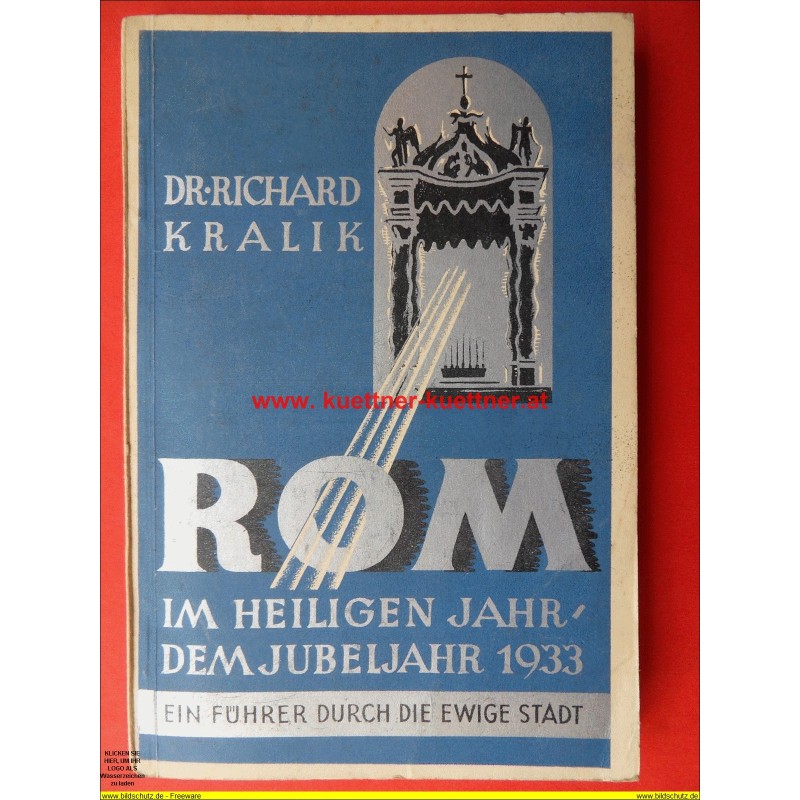 Rom - Im heiligen Jahr dem Jubeljahr 1933 Rom - Im heiligen Jahr dem Jubeljahr 1933