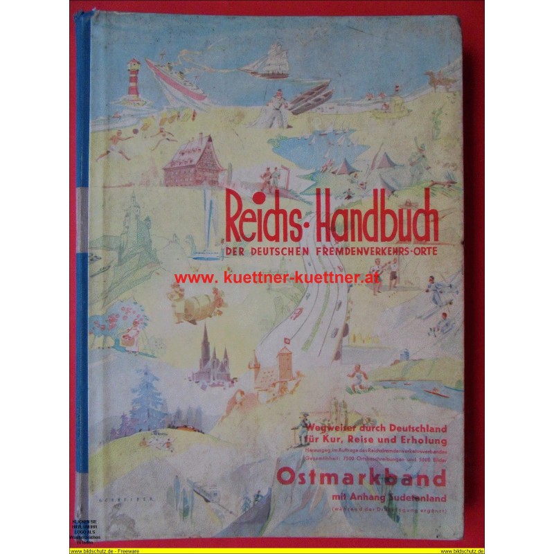 Reichs-Handbuch der Deutschen Fremdenverkehrs-Orte - Ostmarkband mit Sudetenland Reichs-Handbuch der Deutschen Fremdenverkehrs-Orte - Ostmarkband mit Sudetenland