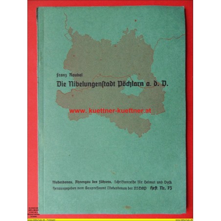 Schriftreihe Heimat und Volk -  Die Nibelungenstadt Pöchlarn a. d. D. Heft Nr. 73