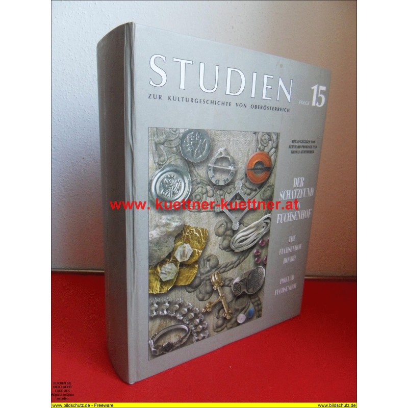 Der Schatzfund von Fuchsenhof - Studien Folge 15 (2004) 