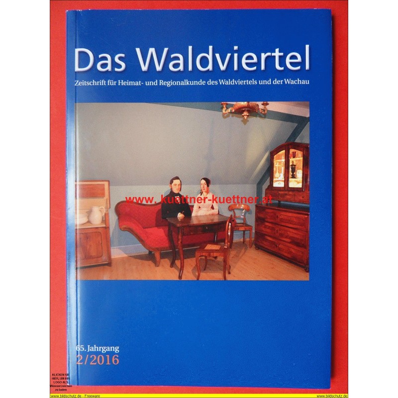 Das Waldviertel - Zeitschrift für Heimat und Regionalkunde 2/2016