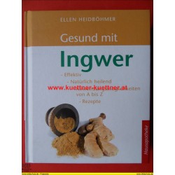 Hausapotheke - Gesund mit Ingwer von Ellen Heidböhmer (2006)