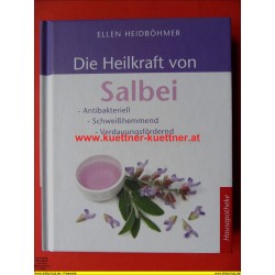 Hausapotheke - Die Heilkraft von Salbei von Ellen Heidböhmer (2012)