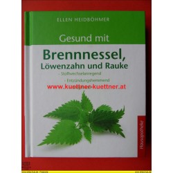 Hausapotheke - Gesund mit Brennnessel, Löwenzahn und Rauke von Ellen Heidböhmer (2011)