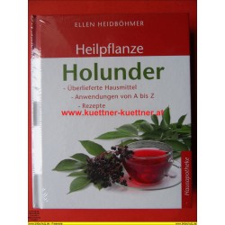 Hausapotheke - Heilpflanze Holunder von Ellen Heidböhmer 