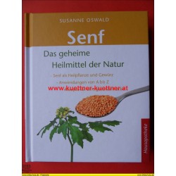 Hausapotheke - Senf - Das geheime Heilmittel der Natur von Susanne Oswald (2009)