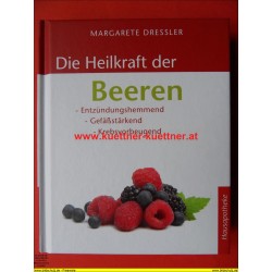 Hausapotheke - Die Heilkraft der Beeren von Margarete Dressler (2011)