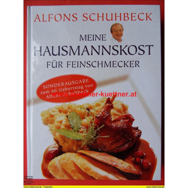 Alfons Schuhbeck - Meine Hausmannskost für Feinschmecker - Sonderausgabe (2009)