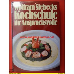 Wolfram Siebecks Kochschule für Anspruchsvolle (1976)
