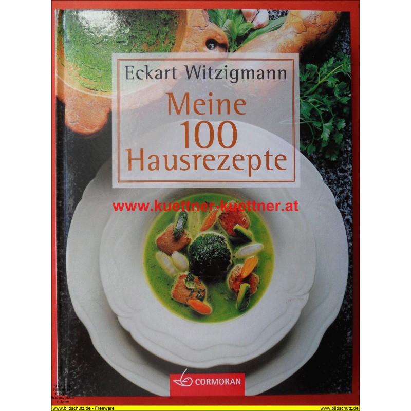 Eckart Witzigmann - Meine 100 Hausrezepte (2001)